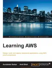Learning AWS, Design, Build And Deploy Applications Using AWS – Networking Book