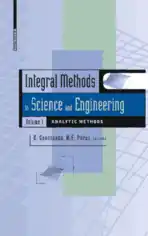 Science and Engineering Integral Methods in Volume 1 Analytic Methods