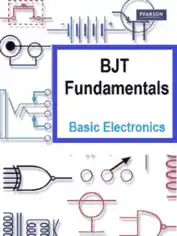 BJT Fundamentals – Basic Electronics Guide