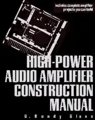 High Power Audio Amplifier Construction Manual