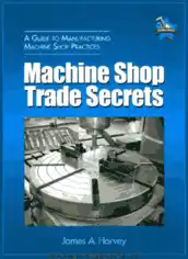 Machine Shop Trade Secrets A Guide To Manufacturing Machine Shop Practices