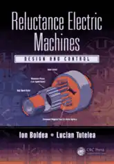 Reluctance Electric Machines Design and Control