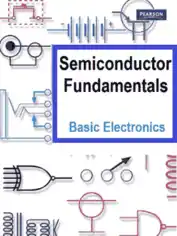 Semiconductor Fundamentals – Basic Electronics Guide