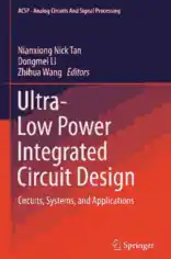 Free Download PDF Books, Ultra-Low Power Integrated Circuit Design Circuits Systems and Applications