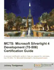 MCTS Microsoft Silverlight 4 Development 70 506 Certification Guide