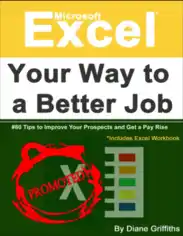 Free Download PDF Books, Microsoft Excel Your Way to a Better Job 80 Tips to Improve Your Prospects and Get a Pay Rise