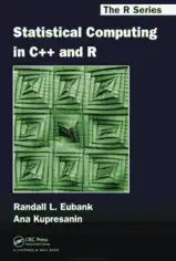 Statistical Computing in Cplusplus and R
