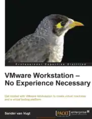 VMware Workstation – No Experience Necessary