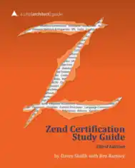 Zend PHP 5 Certification Study Guide 3rd Edition Book