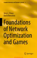 Foundations Of Network Optimization And Games