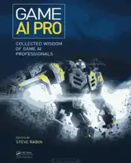 Free Download PDF Books, Game Ai Pro- Collected Wisdom Of Game Ai Professionals