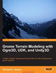 Grome Terrain Modeling With Ogre3d Udk And Unity 3d