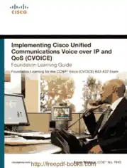 Implementing Cisco Unified Communications Voice over IP and QoS Cvoice 4th Edition