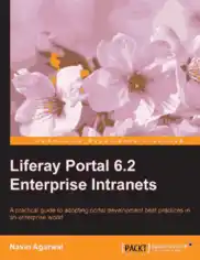 Liferay Portal 6.2 Enterprise Intranets