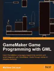 GameMaker Game Programming with GML