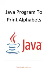 Java Program To Print Alphabets