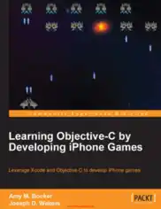 Learning Objective-C by Developing iPhone Games