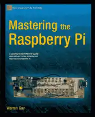 Free Download PDF Books, Mastering the Raspberry Pi