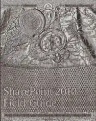 Professional SharePoint 2010 Field Guide