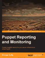 Puppet Reporting And Monitoring Book
