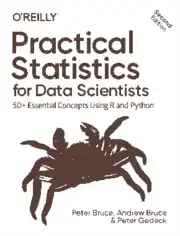Practical Statistics for Data Scientists 50 Essential Concepts Using R and Python (2020)
