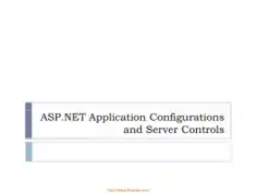 ASP.NET Application Configurations And Server Controls – ASP.NET Lecture 5