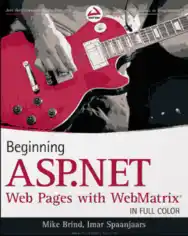 Beginning ASP.Net Web Pages With Web Matrix