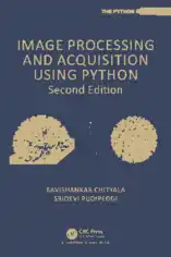Image Processing and Acquisition using Python 2nd Edition (2020)