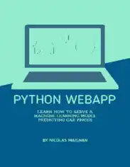 Free Download PDF Books, Python WebApp Learn how to serve Machine Learning Model (2020)