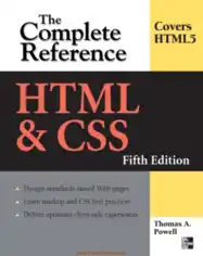 HTML And CSS The Complete Reference Book
