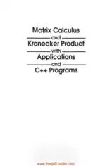 Matrix Calculus And Kronecker Product With Applications And C++ Programs