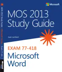 Mos 2013 Study Guide For Microsoft Word Exam