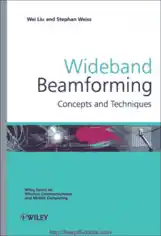 Wideband Beamforming Concepts and Techniques