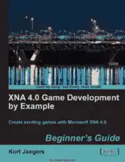 XNA 4.0 Game Development By Example