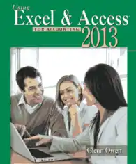Using Microsoft Excel And Access 2013 For Accounting