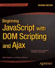 Beginning JavaScript With Dom Scripting And Ajax 2nd Edition