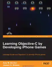 Learning Objective C By Developing iPHONE Games