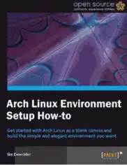 Arch Linux Environment Setup How To