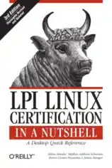 Lpi Linux Certification In A Nutshell 3rd Edition