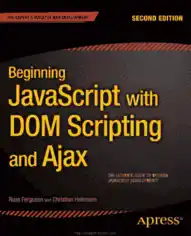 Beginning JavaScript With Dom Scripting And Ajax 2nd Edition Book