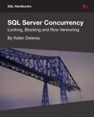 SQL Server Concurrency Locking Blocking And Row Versioning