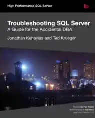 Troubleshooting SQL Server A Guide For The Accidental Dba