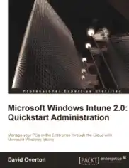 Microsoft Windows Intune 2.0 Quickstart Administration
