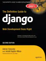 The Definitive Guide To Django Web Development Second Edition