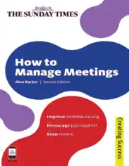 How to Manage Meetings Improve Encourage and Control Free Pdf Book
