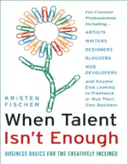 When Talent is not Enough Business Basics For Creatively Inclined Free Pdf Book