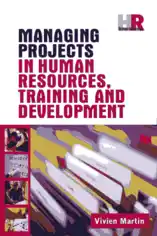 Managing Projects in Human Resources Training and Development Free PDF Book