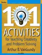 101 Activities for Teaching Creativity and Problem Solving Free
