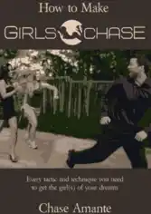 How To Make Girls Chase Free