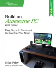 Build an Awesome PC, 2014 Edition – PDF Books
